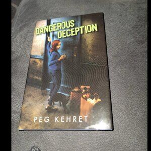 Dangerous Deception by Peg Kehret. Book